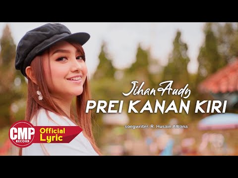Jihan Audy - Prei Kanan Kiri (versi Bahasa Indonesia)