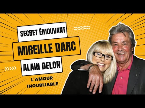 Mireille Darc et Alain Delon : Secret e?mouvant a? Douchy, un amour immortel Re?ve?le? !
