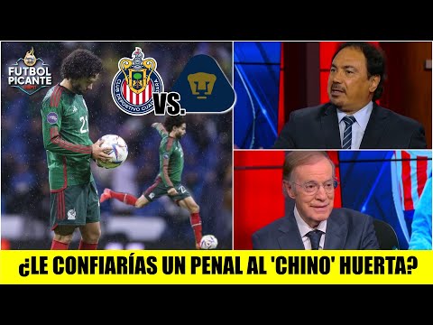 CHIVAS vs PUMAS. Si hay un PENAL DECISIVO, ¿dejarías que lo patee el Chino Huerta? | Futbol Picante