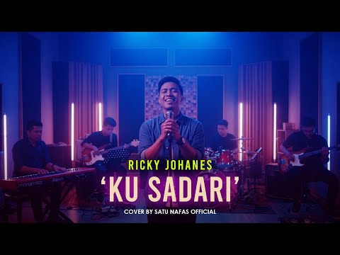 VERSI WORSHIP | RICKY JOHANES - KUSADARI Cover by Satu Nafas #lagurohani #rohanikristen