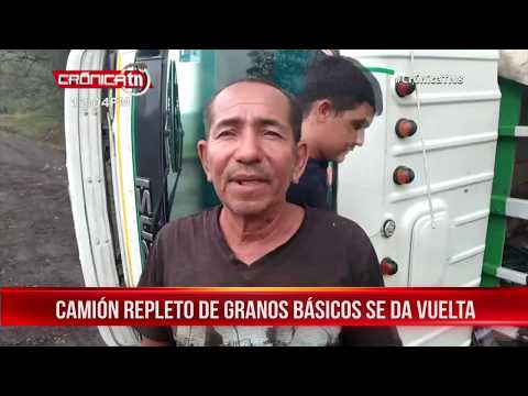 Vuelco de camión cargado de granos básicos en Río Blanco - Nicaragua