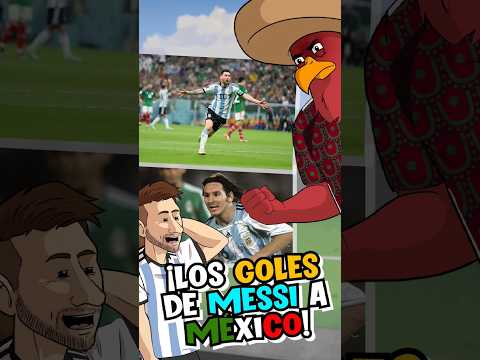 Todos los goles de Messi vs México ¡Por eso hay tanto Anti-Messi!