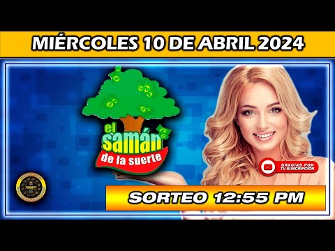 Resultado de EL SAMAN DE LA SUERTE Del MIÉRCOLES 10 de Abril 2024 #Chance #SamandelaSuerte