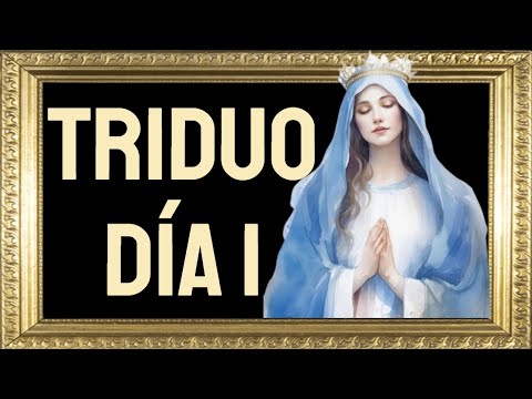 ? Triduo en Honor a la Virgen de la Medalla Milagrosa, día 1