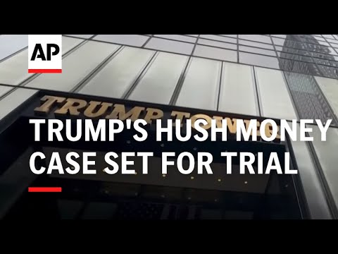 Trump's hush money case set for trial April 15, as he scores win to block civil fraud collection