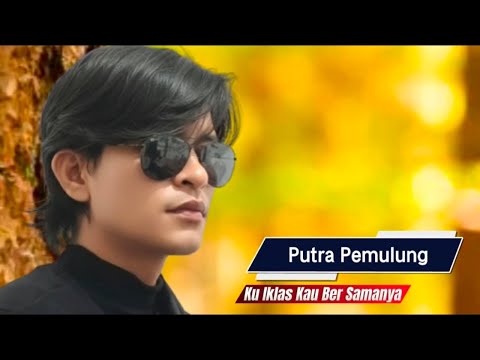 Ku iklas kau bersama nya❗putra pemulung Official