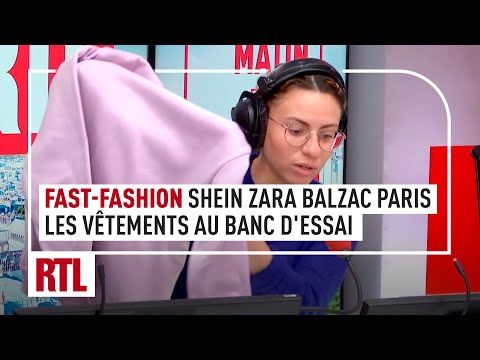 Fast-Fashion : les vêtements au banc d'essai (Shein, Zara et Balzac Paris)