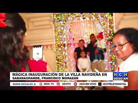 Mágica inauguración de la villa navideña en Sabanagrande, Francisco Morazán