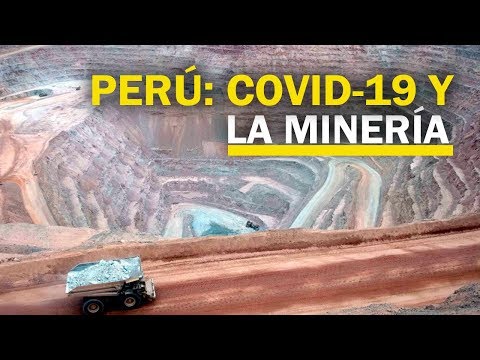Minería en el Perú: ¿Cómo se preparan para reanudar las actividades en este sector