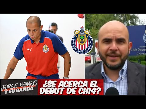 LO ÚLTIMO Chicharito Hernández y se debut con las Chivas podría adelantarse | Jorge Ramos y Su Banda