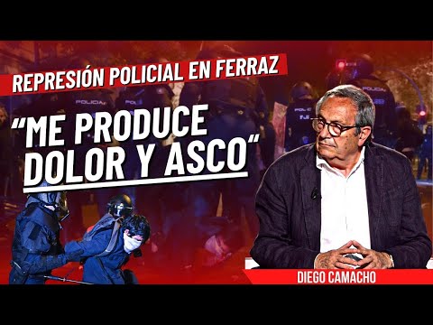 La repulsa de Diego Camacho a la represión policial en Ferraz: “¡Es como la Guardia de Asalto!”