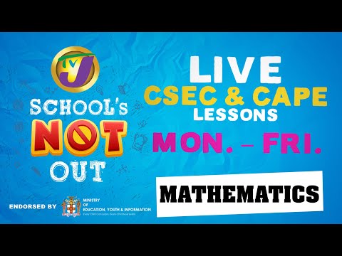 TVJ Schools Not Out: CSEC Mathematics - March 26 2020