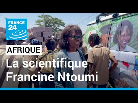 Afrique : Francine Ntoumi, une ambition pour l'éducation et la recherche • FRANCE 24