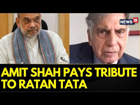 Ratan Tata News | Amit Shah: He May Not Be With Us Today But Legacy He Leaves Behind Will Continue..