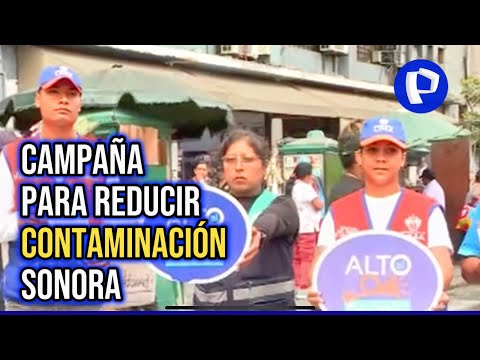 Cercado de Lima: lanzan campaña para reducir contaminación sonora en la avenida Abancay