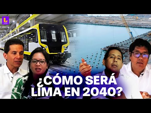 ¿Cómo será Lima en 2040? El plan MET y cómo impactará en la capital