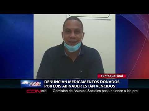 Denuncian medicamentos donados por Luis Abinader están vencidos