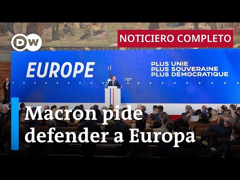 DW Noticias del 25 abril: “Europa puede morir si no defiende su soberanía, afirma el líder francés