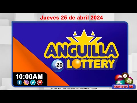Anguilla Lottery en VIVO  | Jueves 25 de abril 2024 - 10:00 AM