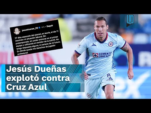 Jesús Dueñas explotó contra Cruz Azul: '¿Dónde quedan mis derechos de jugador?'