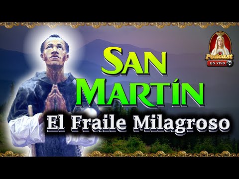 San Martín de Porres Un Viaje por su Vida y Milagros?19° Podcast Caballeros de la Virgen en Vivo