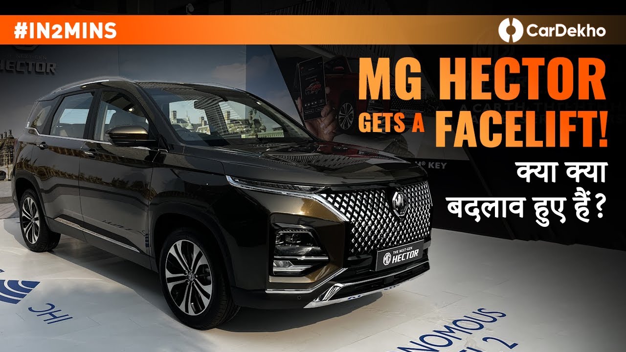 MG Hector Facelift All Details | Design Changes, New Features And More | #in2Mins | CarDekho