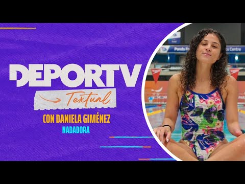 #DEPORTVTextual - Daniela Giménez (Natación adaptada) junto a Ceci Ruffa - Episodio #8