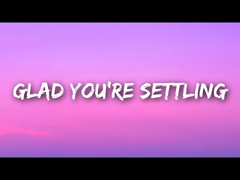 Jessica Baio - glad you're settling (Lyrics)