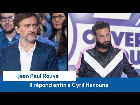 Ça n'a pas beaucoup de sens : la violente réponse de Jean-Paul Rouve aux critique de Cyril Hanouna