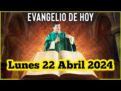 EVANGELIO DE HOY Lunes 22 Abril 2024 con el Padre Marcos Galvis