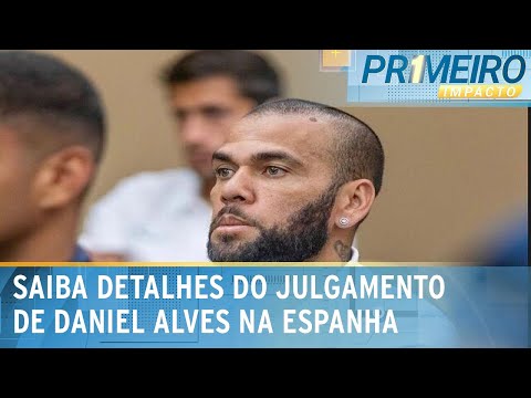 Julgamento de Daniel Alves durará 3 dias e 28 testemunhas falarão | Primeiro Impacto (30/01/24)