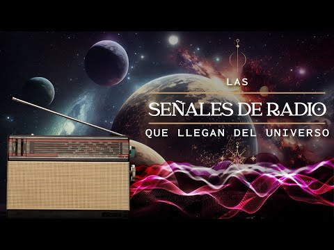 Las MISTERIOSAS Señales De RADIO Que Llegan Del UNIVERSO [Vida Extraterrestre ]