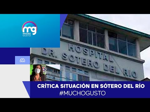Crítica situación en Hospital Sótero del Río - Mucho Gusto 2020