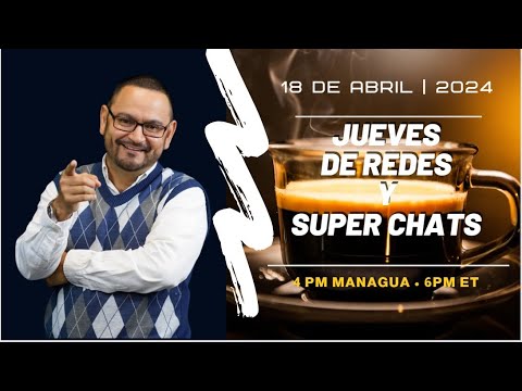 CAFE CON VOZ/  Jueves de Redes y Súper Chats con Luis Galeano / 18 DE ABRIL 2024