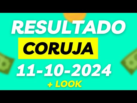 RESULTADO - Jogo do bicho ao vivo -  coruja 11_10_2024