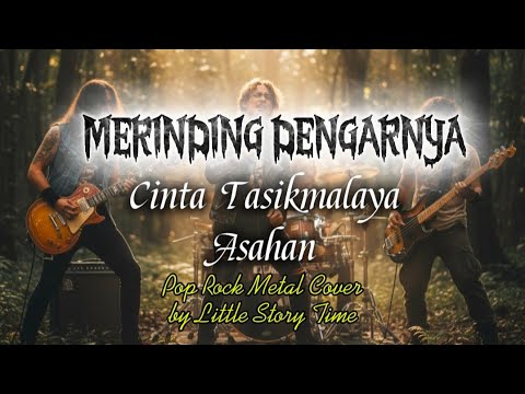 CINTA TASIKMALAYA - ASAHAN | Pop Rock Metal Version