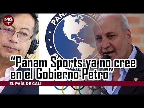 PANAM SPORT YA NO CREE EN EL GOBIERNO PETRO