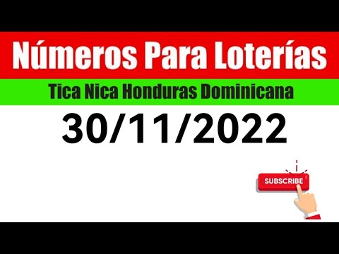 Numeros Para Las Loterias 30/11/2022 BINGOS Nica Tica Honduras Y Dominicana