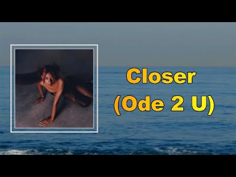 Ravyn Lenae - Closer Ode 2 U  (Lyrics)