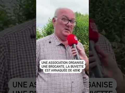 Une association organise une brocante, la buvette est arnaquée de 400€