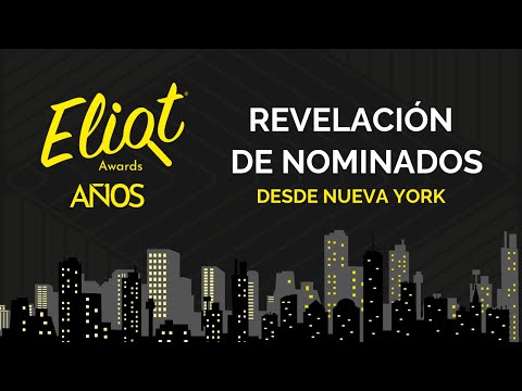 NOMINADOS ELIOT AWARDS 10 AÑOS ¡DESDE NUEVA YORK!