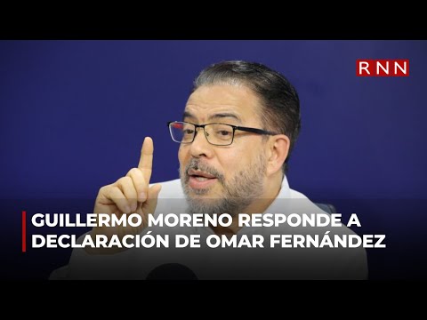 Guillermo Moreno responde pronunciamientos de Omar Fernández