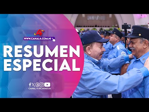 RESUMEN ESPECIAL: XXVI Graduación de Cadetes de la Academia “Leonel Rugama” de la Policía Nacional
