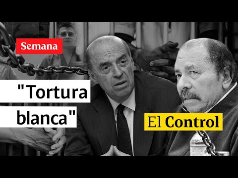 El Control a la tortura blanca liderada por la dictadura de Nicaragua