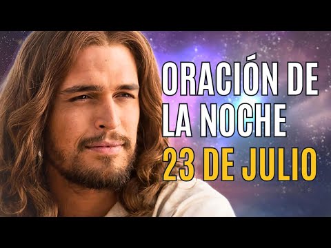 Oración de la noche 23 de Julio Completas de la Liturgia de las horas