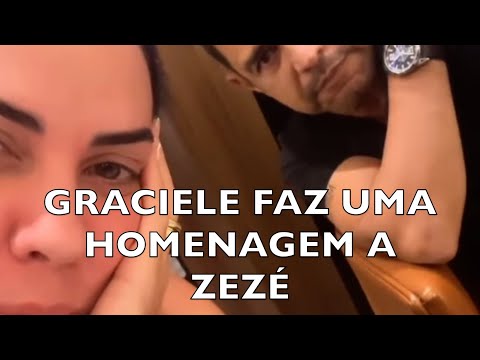 GRACIELE FAZ UMA HOMENAGEM A ZEZÉ