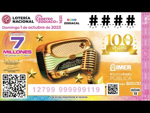 SORTEO ZODIACO No. 1631 CELEBRANDO EL CENTENARIO LA B GRANDE DE MEXICO (RADIODIFUSORA IMER)