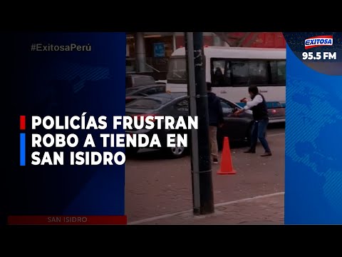 San Isidro: Policías frustran robo a tienda en calle Miguel Dasso