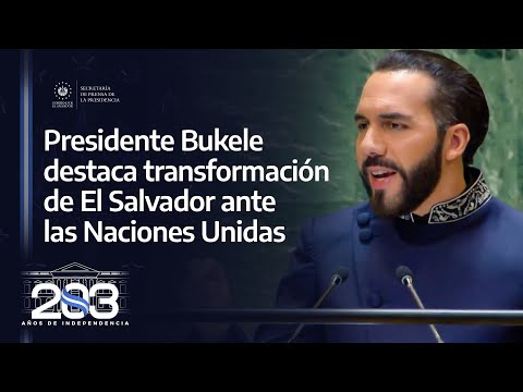 Presidente Nayib Bukele enfatiza que El Salvador ha renacido en Asamblea General de la ONU