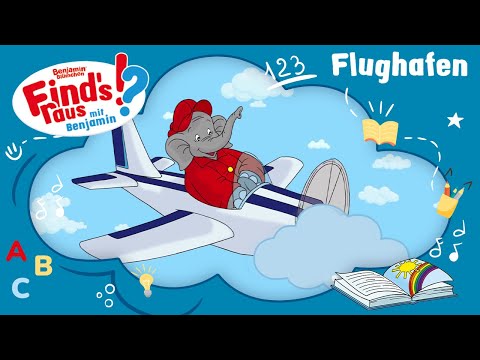 Benjamin Blümchen - Am Flughafen - LIED für Kinder